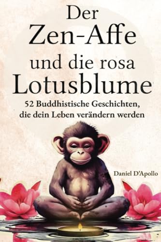 Der Zen-Affe und Die Rosa Lotusblume: 52...
