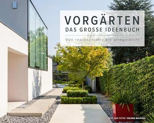 Vorgärten: Das große Ideenbuch - Von...
